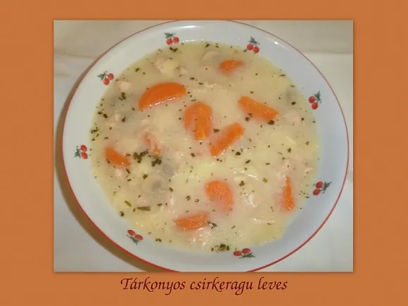 Tárkonyos csirkeragu leves